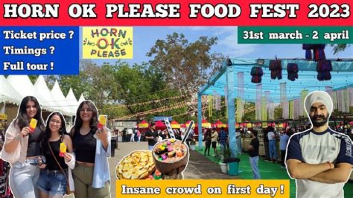 Horn OK Please Food Festival, Delhi 2023 : Date, Timing, Ticket - SarkariResult