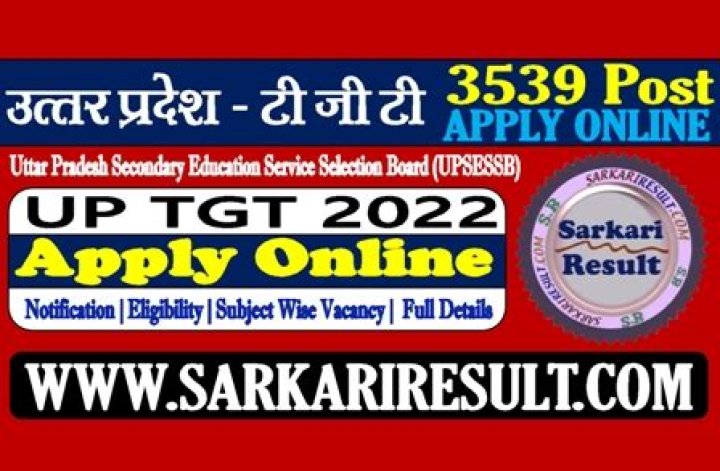 UPSESSB UP TGT, PGT 2022 Sarkari Result - Apply Online 3963 Post